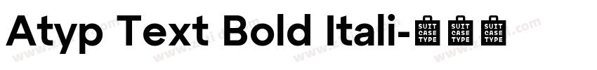 Atyp Text Bold Itali字体转换